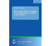 Exploring The Effect Of Imagery And Categorisation On Belief In Animal Mind
