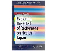 Exploring The Effect Of Retirement On Health In Japan