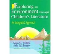 Exploring the Environment Through Children's Literature, Through Children's Literature Carol M. Butzow, John W. Butzow (Auteur)