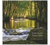 Exploring the Fowey Valley by Paul Lightfoot Lightfoot, Paul (Auteur)