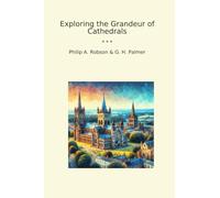 Exploring the Grandeur of Cathedrals