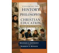 Exploring the History and Philosophy of Christian Education