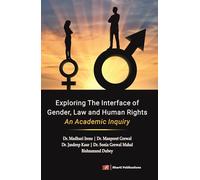 Exploring the Interface of Gender, Law and Human Rights: An Academic Inquiry