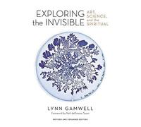 Exploring The Invisible