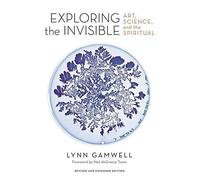 Exploring The Invisible