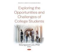 Exploring The Opportunities And Challenges Of College Students