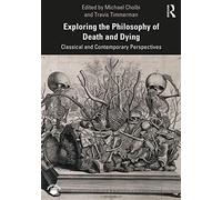 Exploring The Philosophy Of Death And Dying