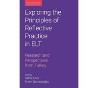Exploring The Principles Of Reflective Practice In Elt