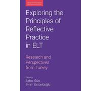 Exploring The Principles Of Reflective Practice In Elt