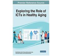 Exploring The Role Of Icts In Healthy Aging