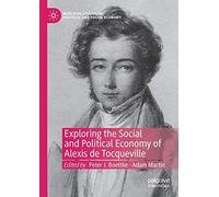 Exploring The Social And Political Economy Of Alexis De Tocqueville