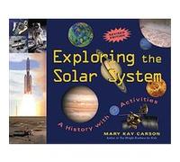 Exploring the Solar System Mary Kay Carson (Auteur)