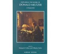 Exploring the Work of Donald Meltzer