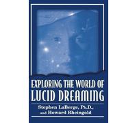 Exploring the World of Lucid Dreaming