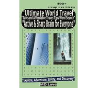 "Exploring the World: Safe and Affordable Travel Tips for Every Destination, including 3rd World Travelling": "Explore Exotic Destinations, Uncover ... Word Search Journey Around the World."