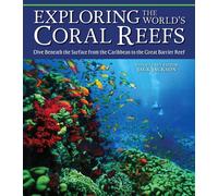 Exploring the World's Coral Reefs Dive Beneath the Surface from the Caribbean to the Great Barrier Reef - Jack Jackson - IMM Lifestyle Books - ebook (ePub) - Livre