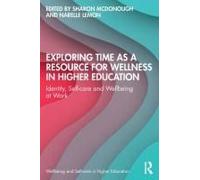 Exploring Time As A Resource For Wellness In Higher Education