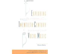 Exploring Twentieth-Century Vocal Music