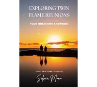 Exploring Twin Flame Reunions: Your Questions Answered