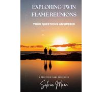 Exploring Twin Flame Reunions: Your Questions Answered