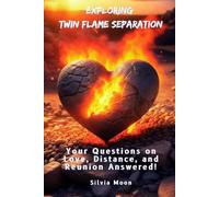 Exploring Twin Flame Separation: Your Questions on Love, Distance, and Reunion Answered!