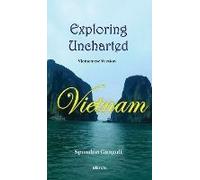Exploring Uncharted Vietnam Vietnamese Version