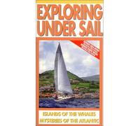 Exploring Under Sail - Islands of the Whales/Mysterie