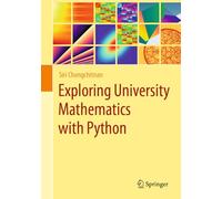 Exploring University Mathematics With Python