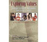 Exploring Values Through Literature, Multimedia, and Literacy Events