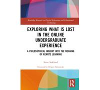 Exploring What Is Lost In The Online Undergraduate Experience