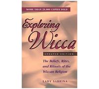 Exploring Wicca, Updated Edition
