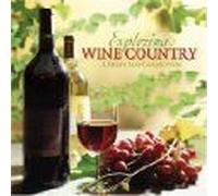 Exploring Wine Country, A Light Jazz Collection