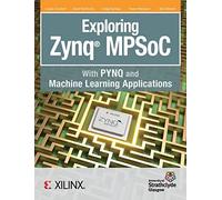 Exploring Zynq Mpsoc