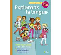 Explorons La Langue Cm1 Cycle 3 - Manuel De L'élève