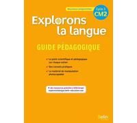 Explorons La Langue Cm2 - Guide Pédagogique