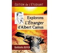 Explorons LEtranger dAlbert Camus by Barbara Boyer Barbara Boyer (Auteur)