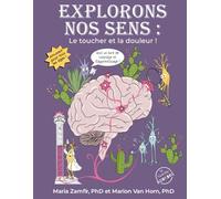 Explorons nos sens : Le toucher et la douleur: Livre de coloriage et d'apprentissage - volume 2