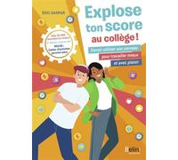 Explose ton score au collège ! 3e édition - Eric Gaspar - Belin Éducation - broché - Scolaire / Universitaire