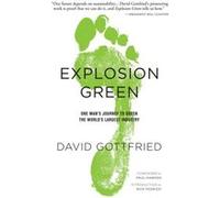 Explosion Green by David Gottfried David Gottfried (Auteur)