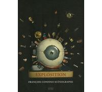 Explosition François Confino Scénographe