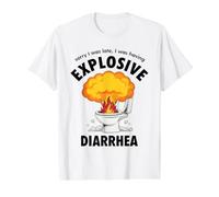 Explosive Diarrhea Sorry I Was Late Humour Sarcastique drôle T-Shirt Graphique avec Valeur, Homme, Blanc, M