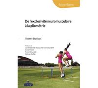 Explosivité neuromusculaire à la pliométrie - Thierry Blancon - Institut National Du Sport Et De L'education Physique - broché - Guide
