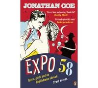 Expo 58: A brilliant and funny spy novel set at the 1958 World Fair from the award-winning author of Middle England