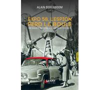 Expo 58, l'espion perd la Boule: Une enquête de Michel Van Loo. [1] [Import]