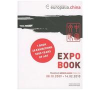 Expo Book Europalia China - Edition Français-Néerlandais-English, 08/10/2009 - 14/02/2010