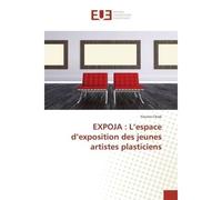 EXPOJA : L'espace d'exposition des jeunes artistes plasticiens - Younes Chrak - Universitaires Europeennes - broché - Livre