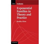 Exponential Families in Theory and Practice by Efron & Bradley Stanford University & California Efron Bradley Stanford University California (Auteur)