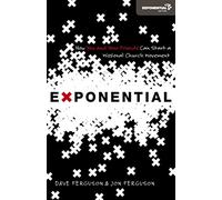 Exponential: How You and Your Friends Can Start a Missional Church Movement
