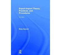 Export-Import Theory, Practices, And Procedures