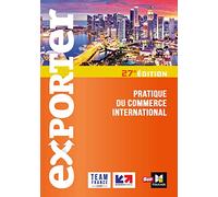 Exporter - Pratique du commerce international - 27e édition